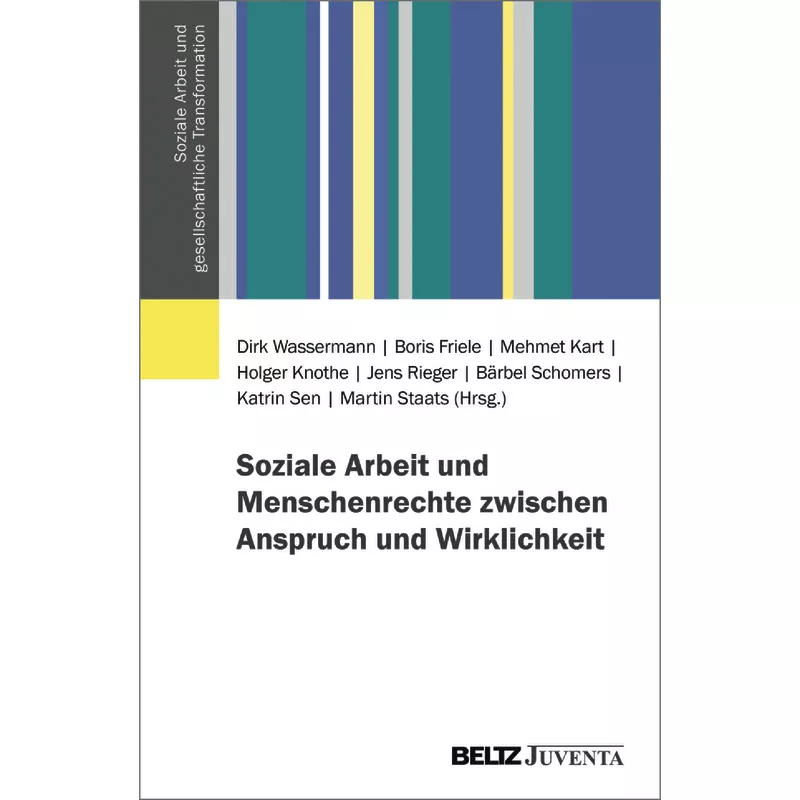 Soziale Arbeit und Menschenrechte zwischen Anspruch und Wirklichkeit
