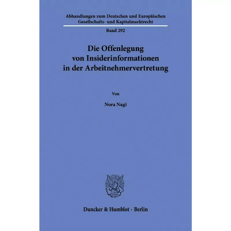 Die Offenlegung von Insiderinformationen in der Arbeitnehmervertretung