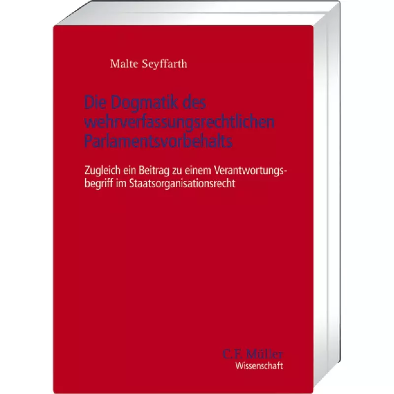 Die Dogmatik des wehrverfassungsrechtlichen Parlamentsvorbehalts