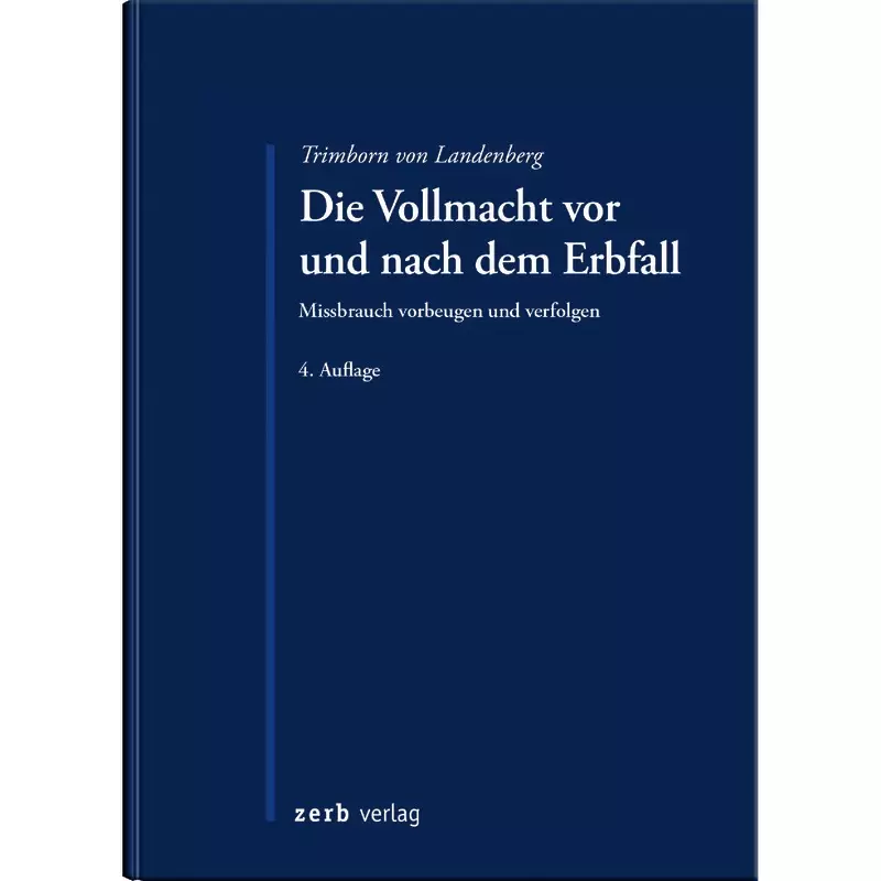 Die Vollmacht vor und nach dem Erbfall