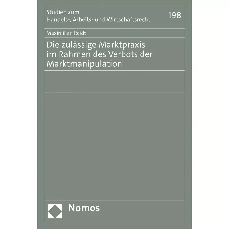 Die zulässige Marktpraxis im Rahmen des Verbots der Marktmanipulation