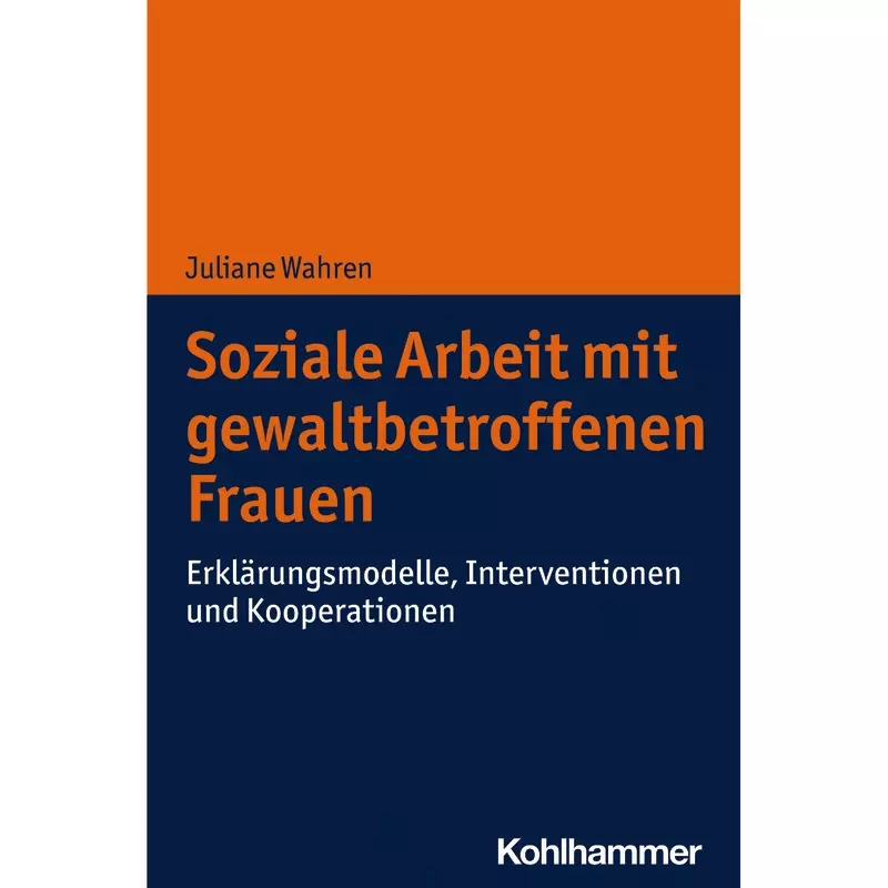 Soziale Arbeit mit gewaltbetroffenen Frauen