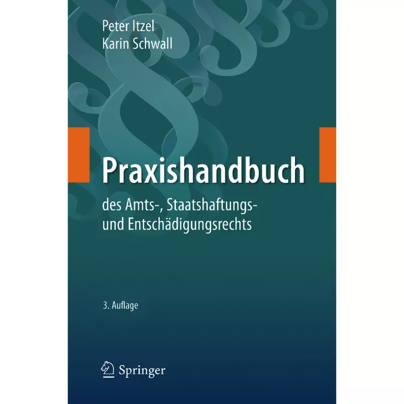 Praxishandbuch des Amts-, Staatshaftungs- und Entschädigungsrechts