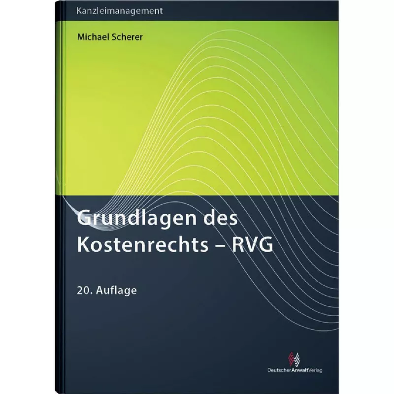 Grundlagen des Kostenrechts - RVG