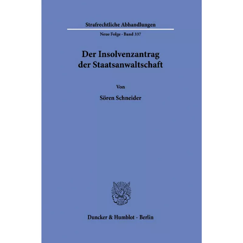 Der Insolvenzantrag der Staatsanwaltschaft