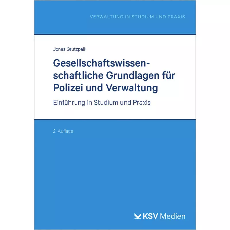 Gesellschaftswissenschaftliche Grundlagen für Polizei und Verwaltung