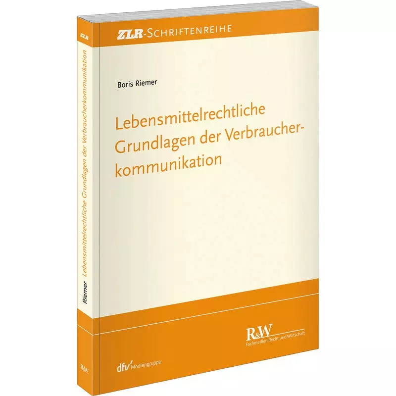 Lebensmittelrechtliche Grundlagen der Verbraucherkommunikation