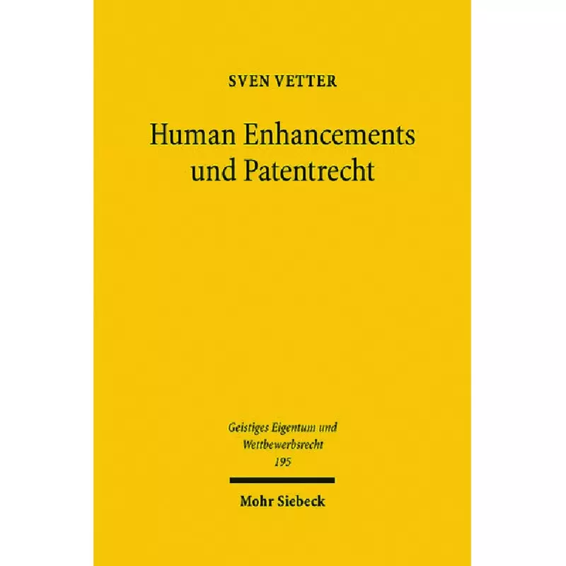 Human Enhancements und Patentrecht