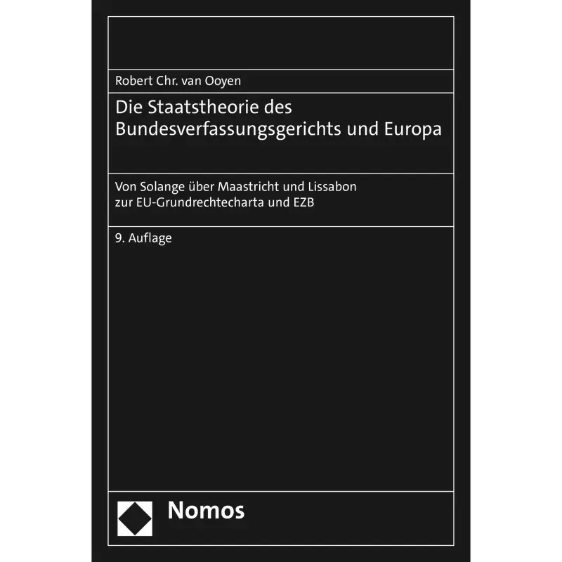 Die Staatstheorie des Bundesverfassungsgerichts und Europa