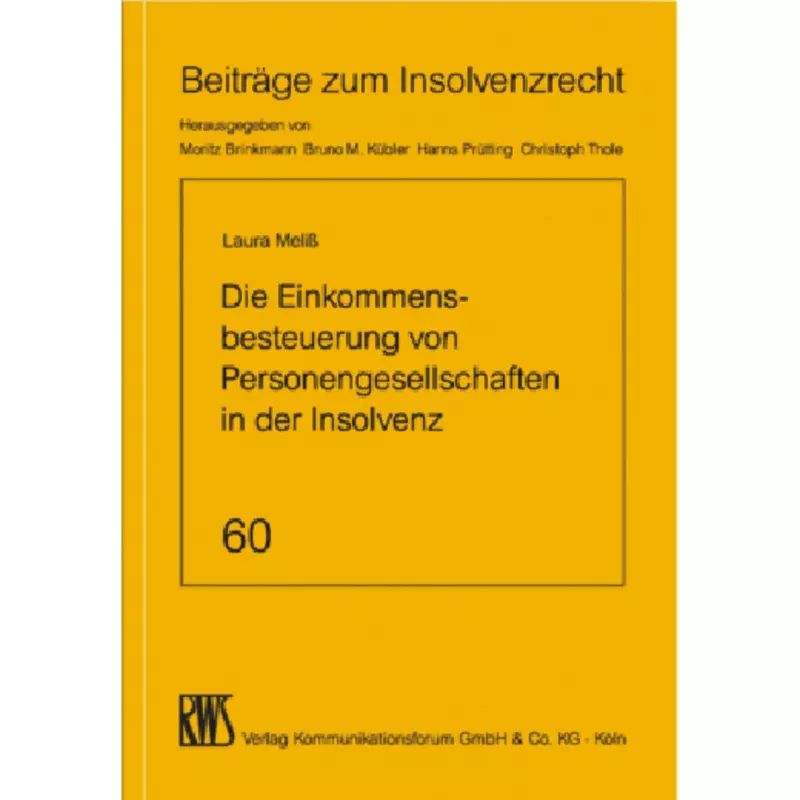 Die Einkommensbesteuerung von Personengesellschaften in der Insolvenz