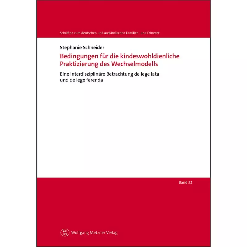 Bedingungen für die kindeswohldienliche Praktizierung des Wechselmodells