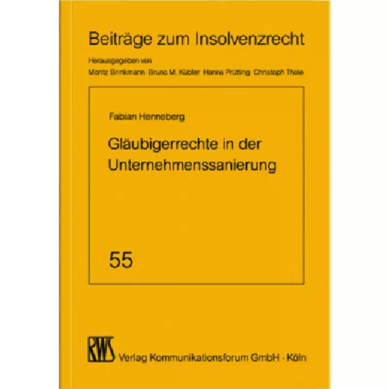 Gläubigerrechte in der Unternehmenssanierung