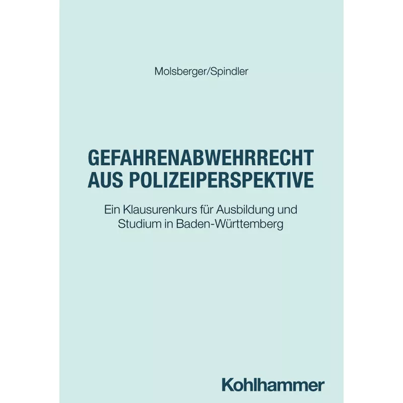 Gefahrenabwehrrecht aus Polizeiperspektive