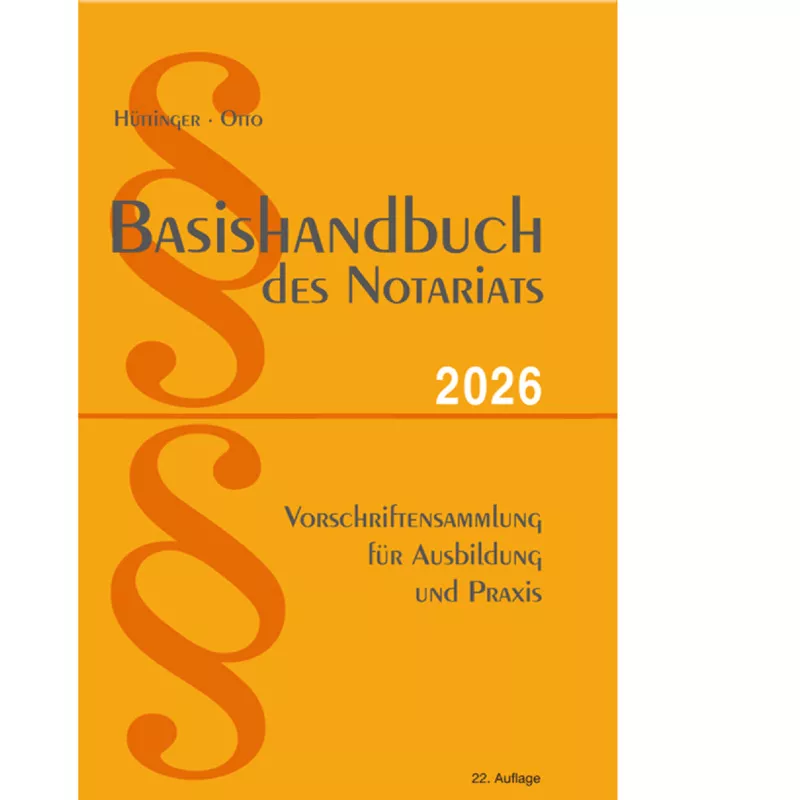 Basishandbuch des Notariats 2026