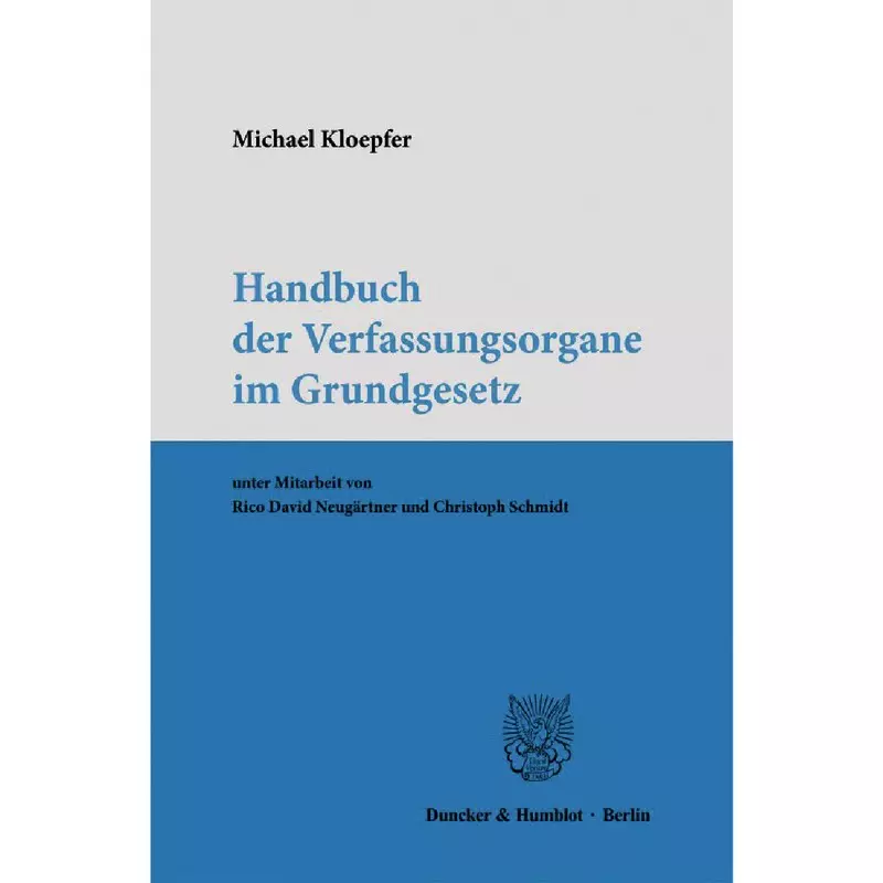 Handbuch der Verfassungsorgane im Grundgesetz