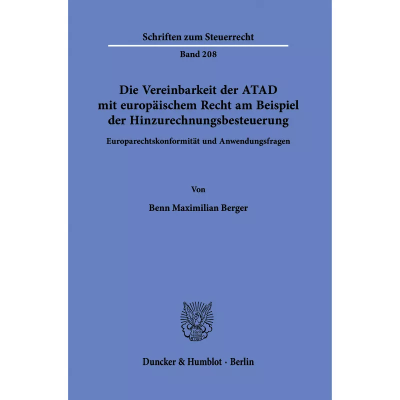 Die Vereinbarkeit der ATAD mit europäischem Recht am Beispiel der Hinzurechnungsbesteuerung