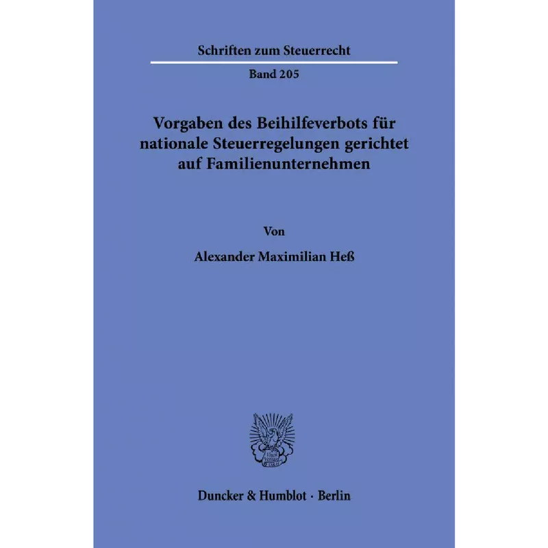 Vorgaben des Beihilfeverbots für nationale Steuerregelungen gerichtet auf Familienunternehmen