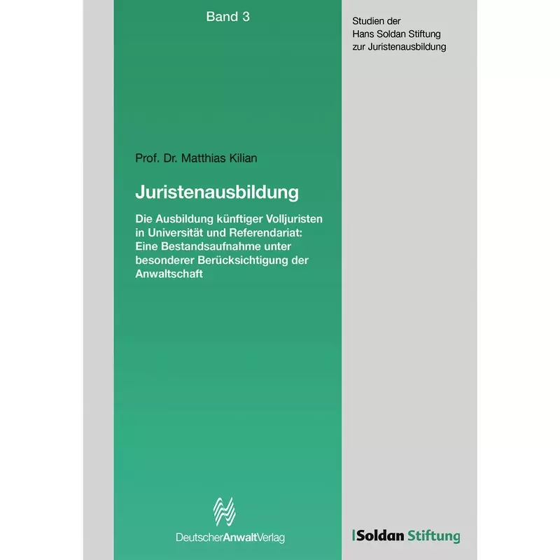 Juristenausbildung - Die Ausbildung künftiger Volljuristen