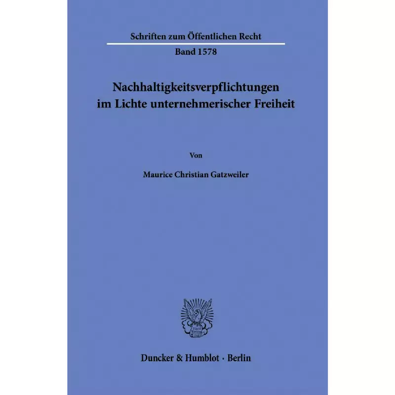 Nachhaltigkeitsverpflichtungen im Lichte unternehmerischer Freiheit
