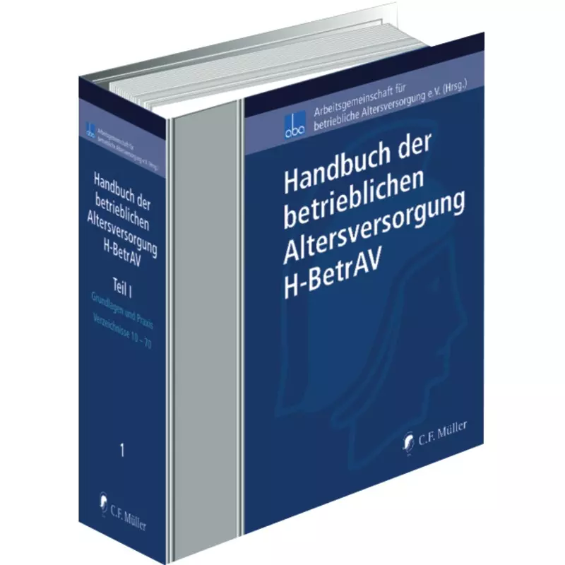 Handbuch der betrieblichen Altersversorgung - H-BetrAV, Teil I - mit Fortsetzungsbezug