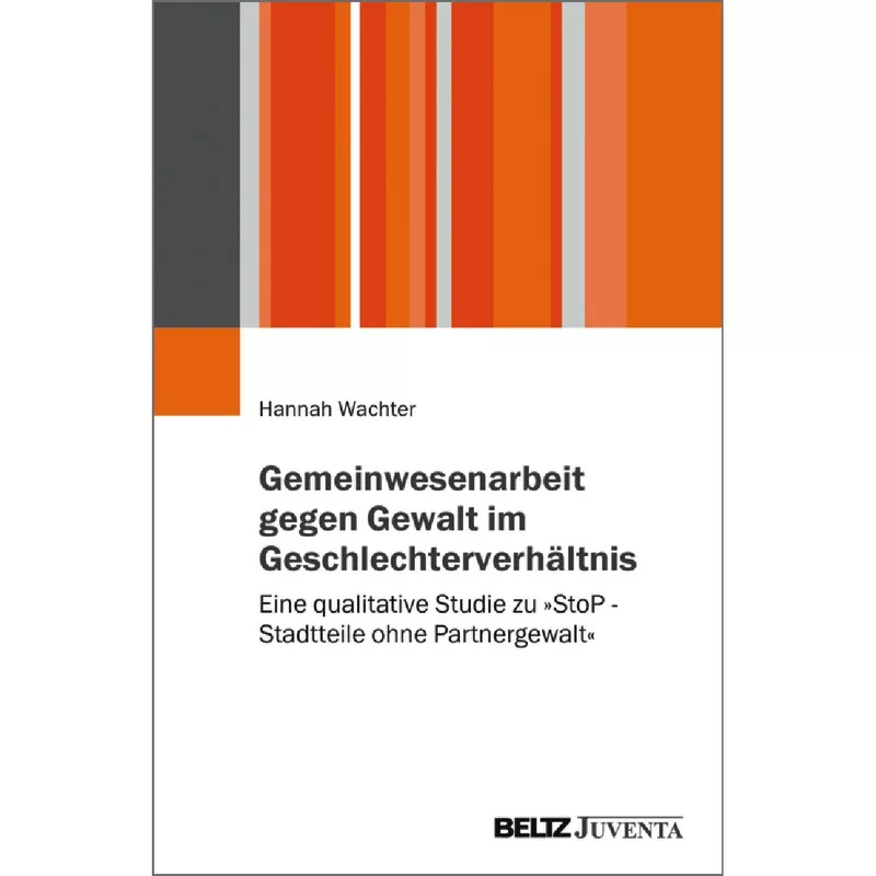 Gemeinwesenarbeit gegen Gewalt im Geschlechterverhältnis