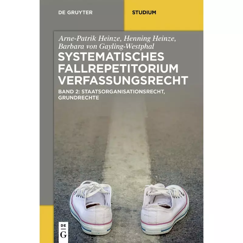 Systematisches Fallrepetitorium Verfassungsrecht Band 2