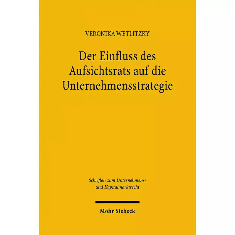 Der Einfluss des Aufsichtsrats auf die Unternehmensstrategie