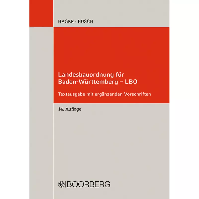 Landesbauordnung für Baden-Württemberg - LBO
