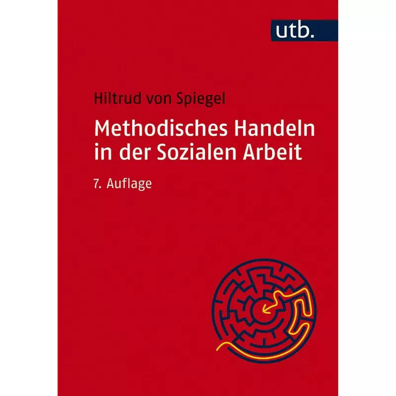 Methodisches Handeln in der Sozialen Arbeit
