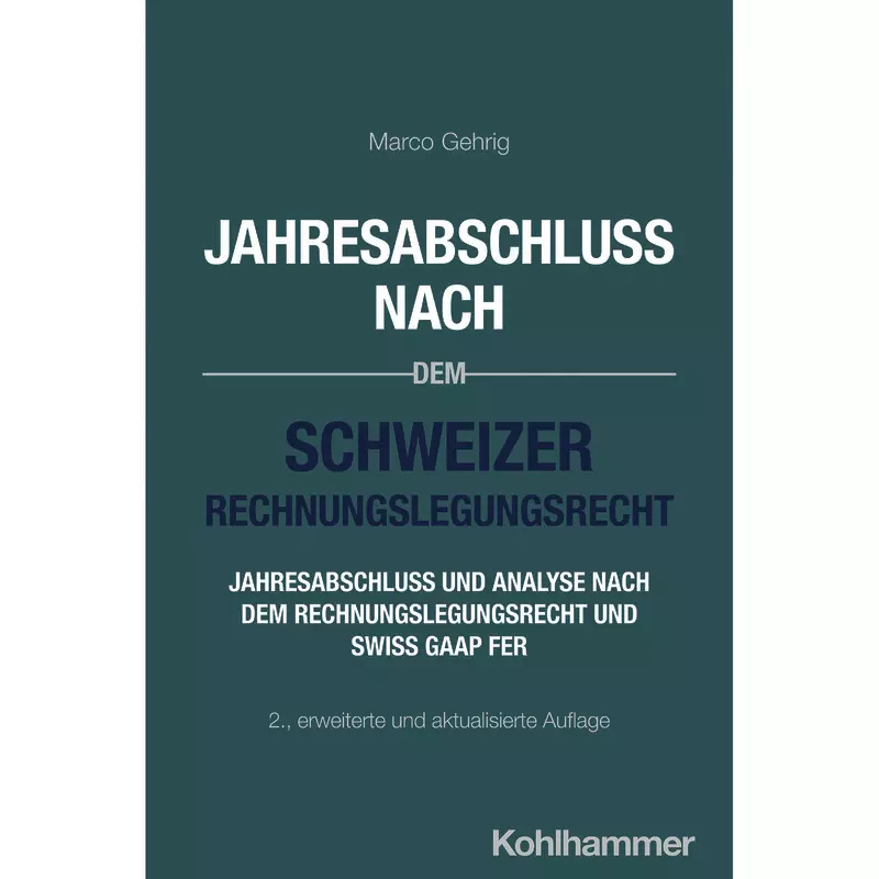 Jahresabschluss nach dem Schweizer Rechnungslegungsrecht