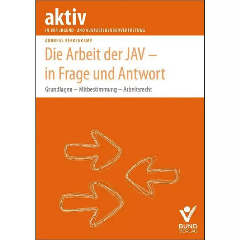 Die Arbeit der JAV - in Frage und Antwort