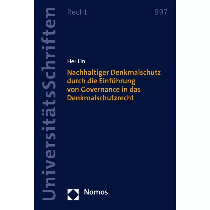 Nachhaltiger Denkmalschutz durch die Einführung von Governance in das Denkmalschutzrecht