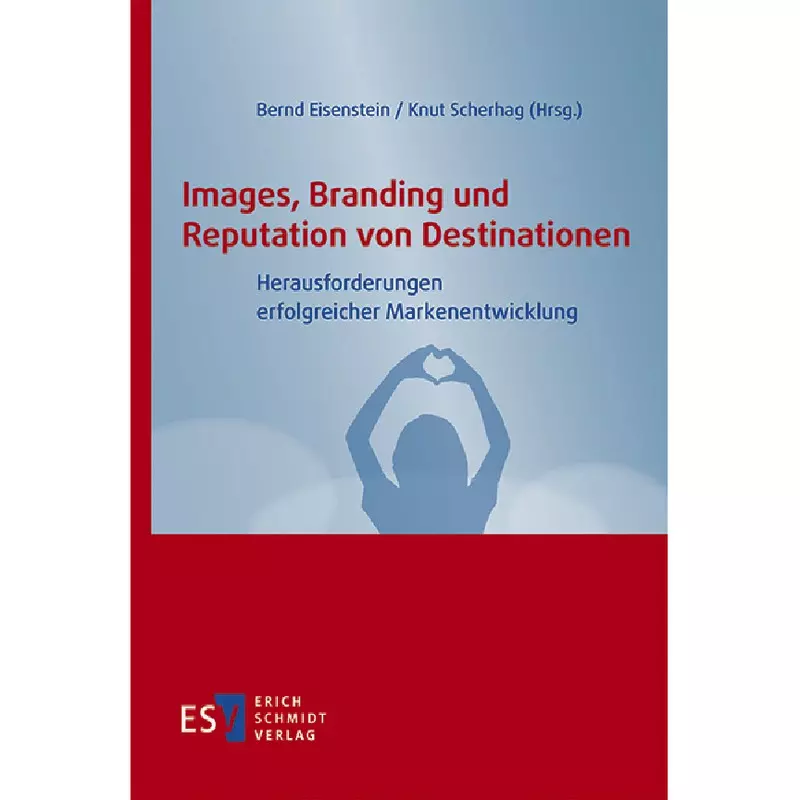 Images, Branding und Reputation von Destinationen