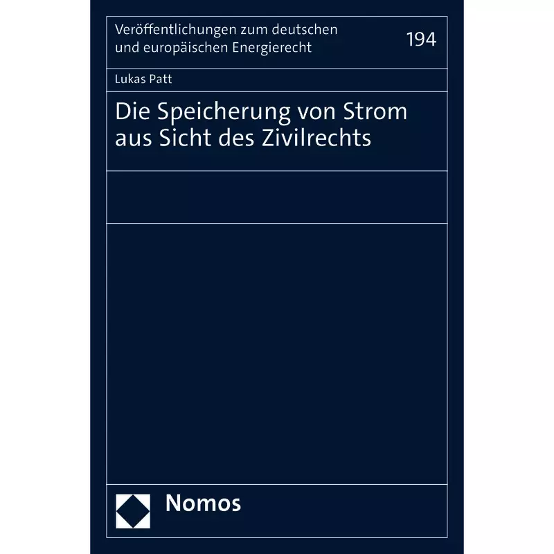 Die Speicherung von Strom aus Sicht des Zivilrechts