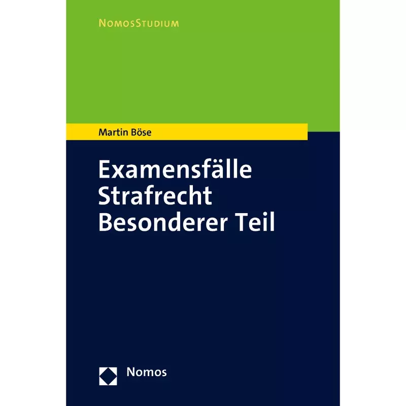 Examensfälle Strafrecht Besonderer Teil