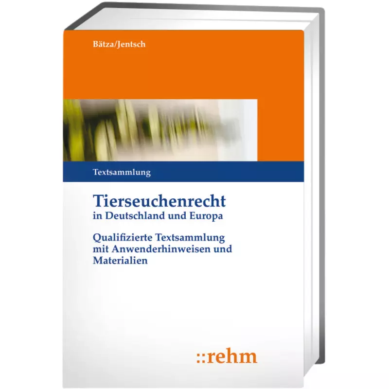 Tierseuchenrecht in Deutschland und Europa - ohne Fortsetzungsbezug