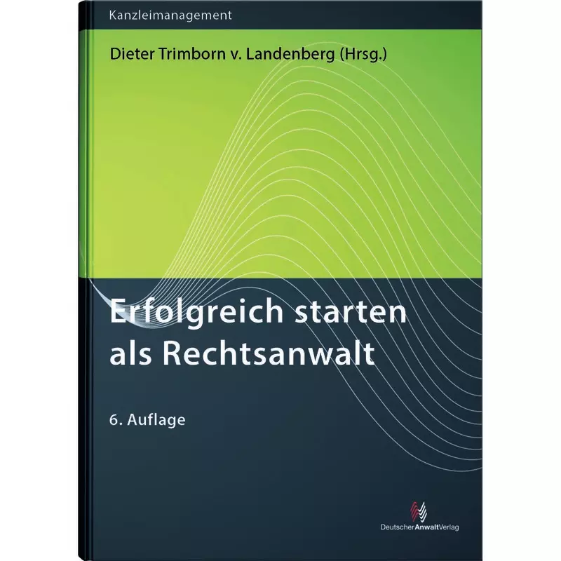 Erfolgreich starten als Rechtsanwalt