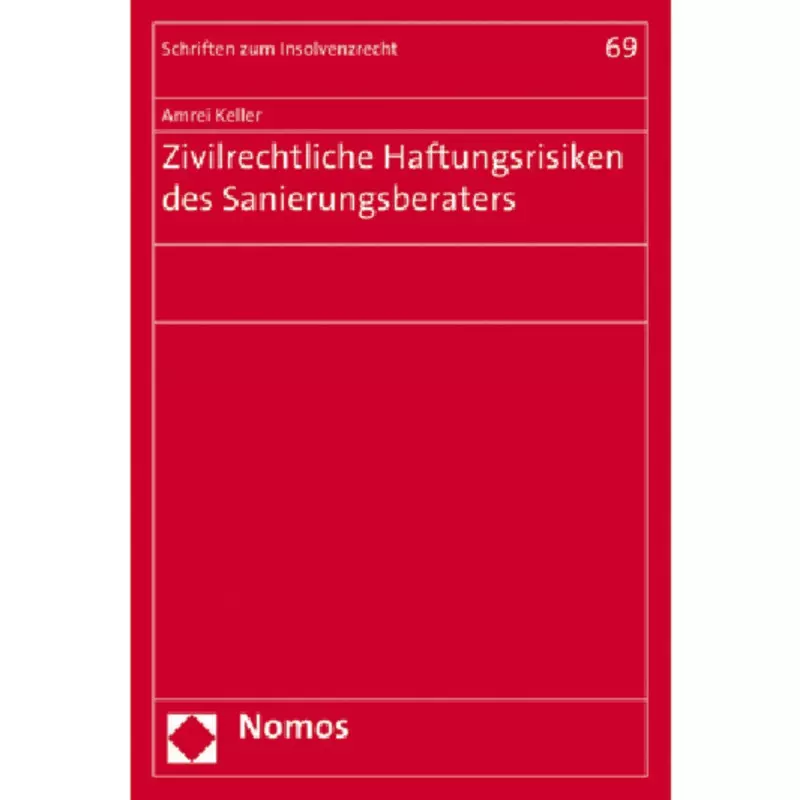Zivilrechtliche Haftungsrisiken des Sanierungsberaters