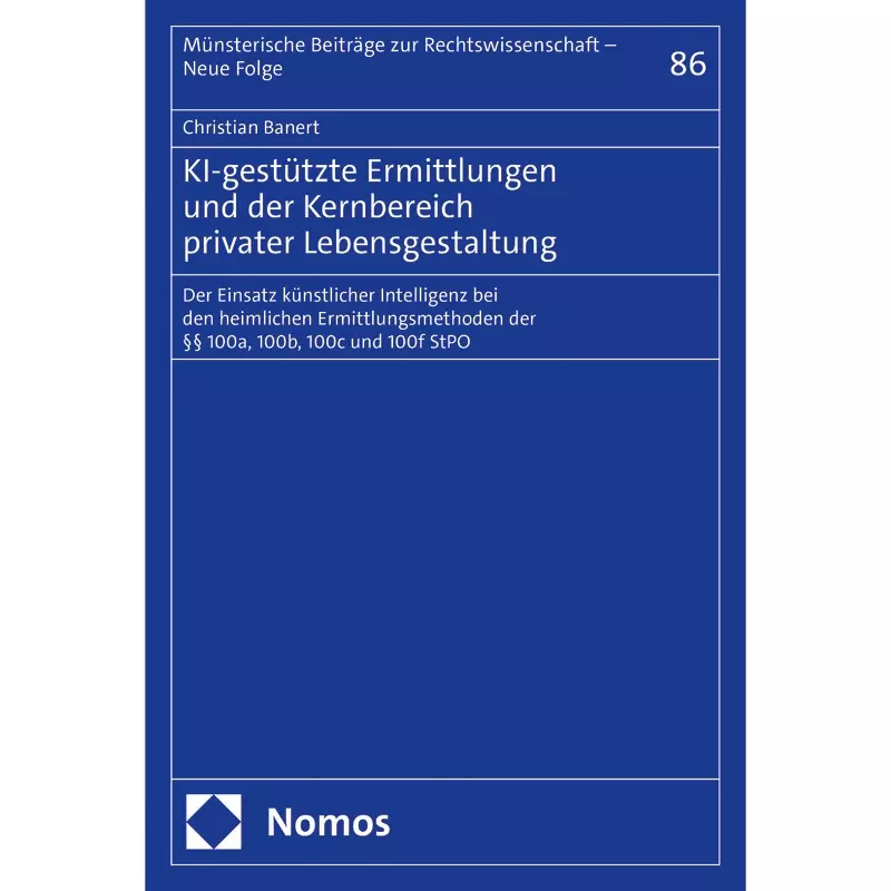 KI-gestützte Ermittlungen und der Kernbereich privater Lebensgestaltung