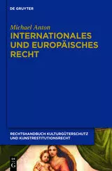 Handbuch Kulturgüterschutz und Kunstrestitutionsrecht Band 5