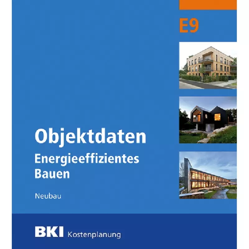 BKI Objektdaten Energieeffizientes Bauen E9
