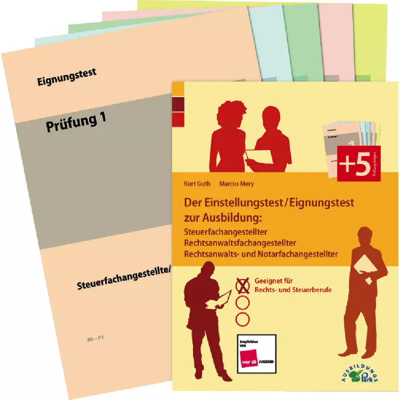 Der Einstellungstest / Eignungstest zur Ausbildung: Steuerfachangestellter, Rechtsanwaltsfachangestellter, Rechtsanwalts- und Notarfachangestellter