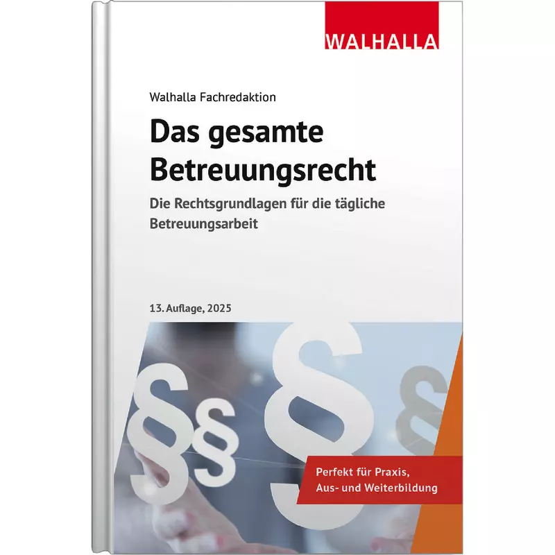 Das gesamte Betreuungsrecht