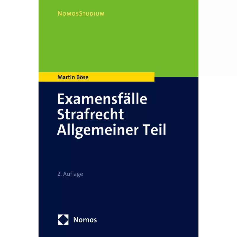 Examensfälle Strafrecht Allgemeiner Teil