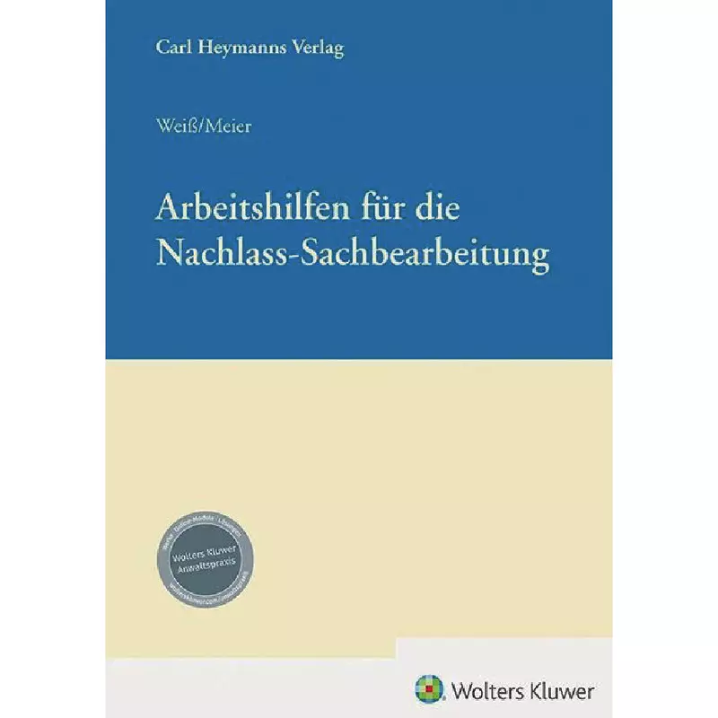 Arbeitshilfen für die Nachlass-Sachbearbeitung