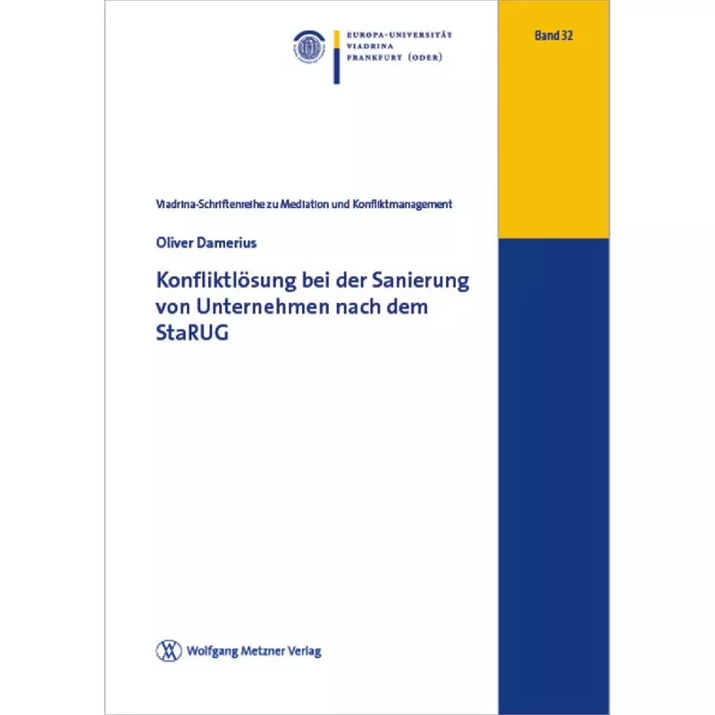 Konfliktlösung bei der Sanierung von Unternehmen nach dem StaRUG