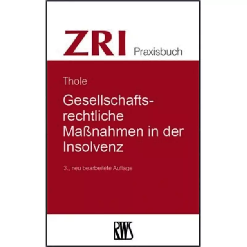 Gesellschaftsrechtliche Maßnahmen in der Insolvenz