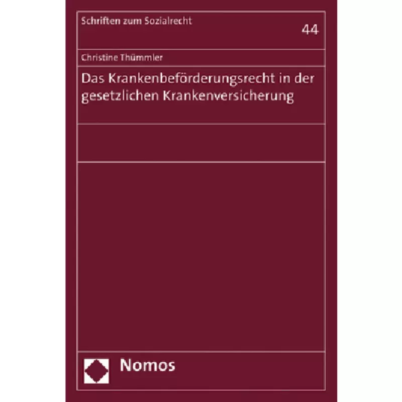 Das Krankenbeförderungsrecht in der gesetzlichen Krankenversicherung