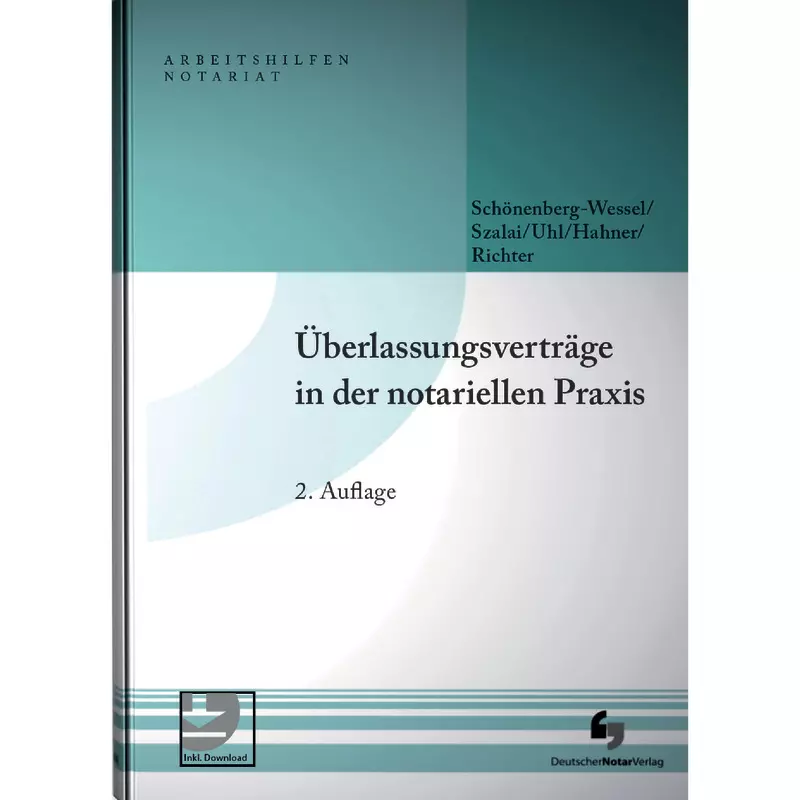 Überlassungsverträge in der notariellen Praxis