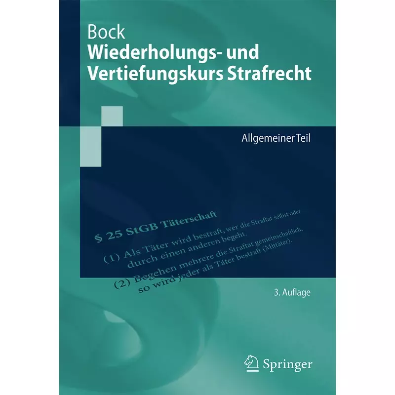 Wiederholungs- und Vertiefungskurs Strafrecht AT